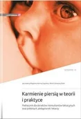 Książki medyczne - Karmienie piersią w teorii i praktyce w.2 - Monika Żukowska-Rubik, Red Magdalena Nehring-Gugulska - książka - miniaturka - grafika 1