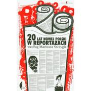 Felietony i reportaże - Czarne 20 lat nowej Polski w reportażach według Mariusza Szczygła - Czarne - miniaturka - grafika 1