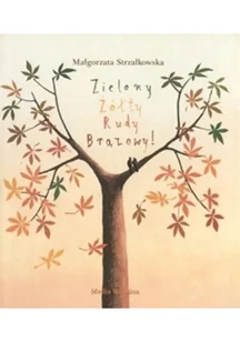 Media Rodzina Zielony, Żółty, Rudy, Brązowy! - M. Strzałkowska - dostawa od 3,49 PLN - Fantasy - miniaturka - grafika 2