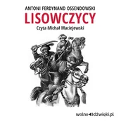 Audiobooki - historia - Lisowczycy Antoni Ferdynand Ossendowski - miniaturka - grafika 1