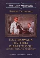 Książki medyczne - Ilustrowana historia diabetologii, czyli biografia - miniaturka - grafika 1