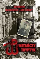 Historia świata - Powstańczy Tryptyk - miniaturka - grafika 1