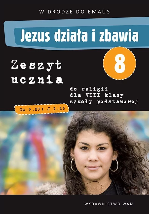 Jezus działa i zbawia 2 Zeszyt ucznia - Zbigniew Marek, Anna Walulik