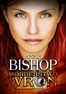 Initium Anne Bishop Morderstwo Wron. Inni. Tom II - Fantasy - miniaturka - grafika 2