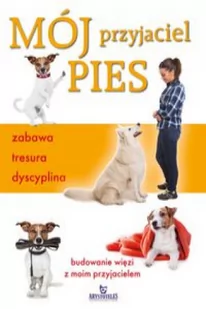 ARROWSMITH CLAIRE MÓJ PRZYJACIEL PIES ZABAWA TRESURA DYSCYPLINA - Historia Polski - miniaturka - grafika 3