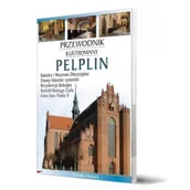 Przewodniki - FOTO LINER Przewodnik ilustrowany Pelplin Katarzyna Szroeder Dowjat, Piotr Jaworek - miniaturka - grafika 1