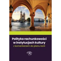 Wiedza i Praktyka Polityka rachunkowości w instytucjach kultury 2022 - Prawo - miniaturka - grafika 1