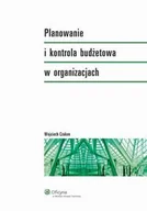 E-booki - biznes i ekonomia - Planowanie i kontrola budżetowa w organizacjach Wojciech Czakon - miniaturka - grafika 1
