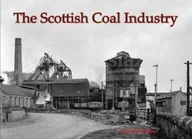 Książki obcojęzyczne o biznesie i marketingu - The Scottish Coal Industry - miniaturka - grafika 1