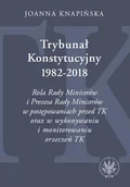 E-booki - podręczniki - Trybunał Konstytucyjny 1982-2018 Joanna Knapińska PDF) - miniaturka - grafika 1