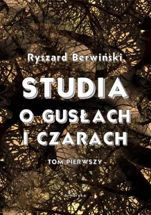 Studia o gusłach i czarach. Tom 1 - E-booki - literatura polska - miniaturka - grafika 1