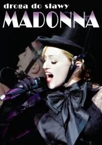 Madonna: Droga do sławy - Filmy muzyczne DVD - miniaturka - grafika 1