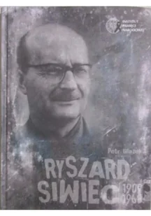 Ryszard Siwiec 1909 do 1968 NOWA Używana - Biografie i autobiografie - miniaturka - grafika 2