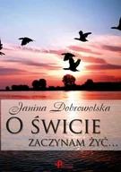 Poezja - O świcie zaczynam żyć... - miniaturka - grafika 1