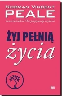Żyj pełnią życia - Norman V. Peale - Psychologia - miniaturka - grafika 2