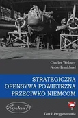 Technika - Strategiczna Ofensywa Powietrzna przeciwko Niemcom - Charles Webster, Noble Frankland - miniaturka - grafika 1