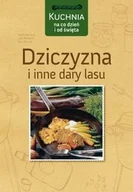 Książki kucharskie - Dziczyzna i Inne Dary Lasu - miniaturka - grafika 1