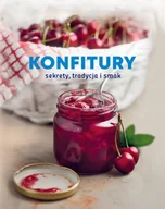 Diety, zdrowe żywienie - Wydawnictwo Buchmann Konfitury. Sekrety, tradycja i smak - miniaturka - grafika 1