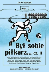 Ringier Axel Springer Był sobie piłkarz Część 2 - Biografie i autobiografie - miniaturka - grafika 2