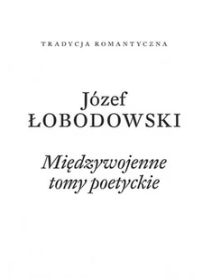 Międzywojenne Tomy Poetyckie - Poezja - miniaturka - grafika 1
