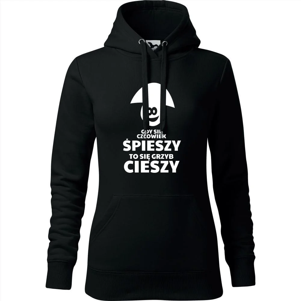 Damska Bluza Z Kapturem - Gdy Się Człowiek Śpieszy To Się Grzyb Cieszy Czarny Xl