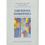 Psychologia - Instytut Psychologii Zdrowia PTP Zaburzenia osobowości we współczesnym świecie - Millon Theodore, Davis Roger - miniaturka - grafika 1