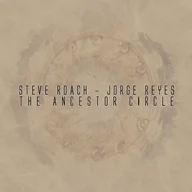 Inna muzyka - Steve/Jorge Reyes Roach - Ancestor Circle -Digi- - miniaturka - grafika 1