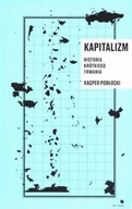 Filozofia i socjologia - Pobłocki Kacper Kapitalizm historia krótkiego trwania - miniaturka - grafika 1