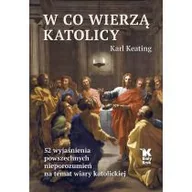 Religia i religioznawstwo - W co wierzą katolicy. 52 wyjaśnienia... - miniaturka - grafika 1