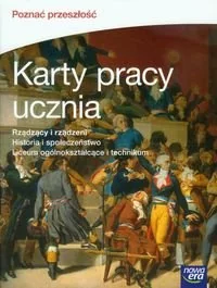 Nowa Era Poznać przeszłość Rządzący i rządzeni Karty pracy. Klasa 1-3 Szkoły ponadgimnazjalne Historia - Tomasz Maćkowski - Podręczniki dla liceum - miniaturka - grafika 1