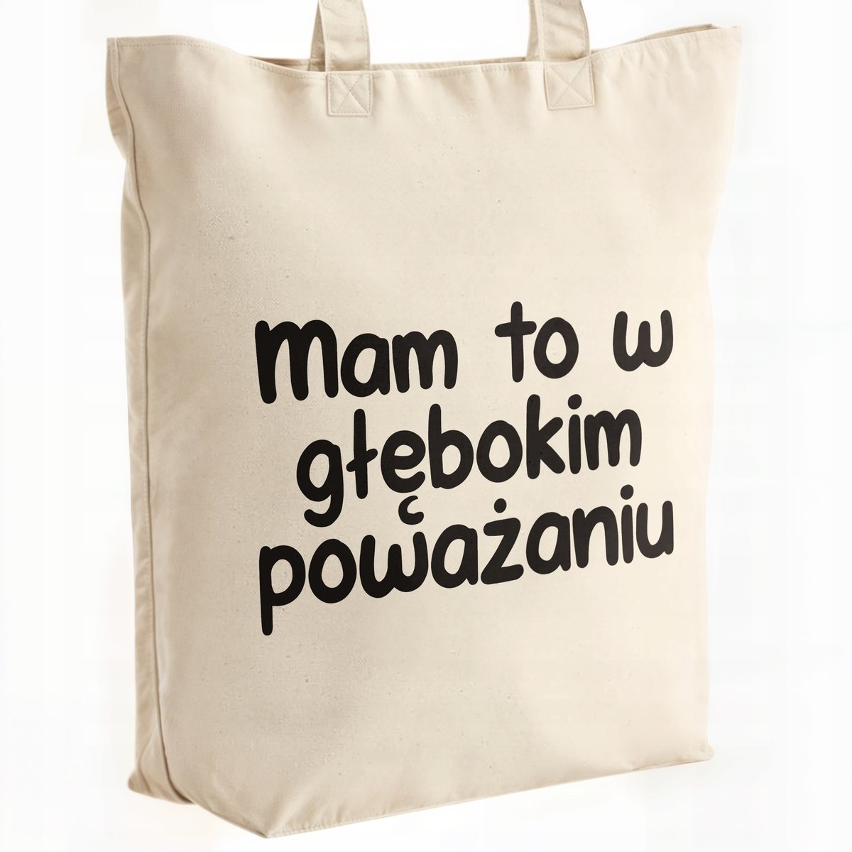 Torba bawełniana premium Mam To W Głębokim Poważaniu Prezent