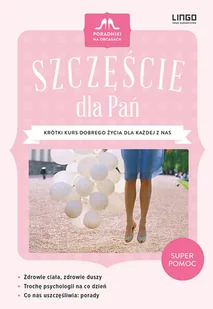 Szczęście dla Pań - Pilonis Halina - Psychologia Szczęście dla Pań - Pilonis Halina - Psychologia - miniaturka - grafika 2
