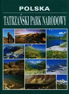 Polska. Tatrzański park narodowy - Albumy krajoznawcze - miniaturka - grafika 1