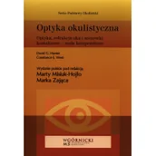 Podręczniki dla szkół wyższych - Optyka okulistyczna Hunter David G. West Constance E - miniaturka - grafika 1