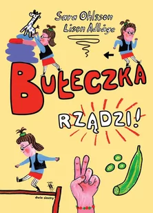 DWIE SIOSTRY Bułeczka rządzi! - Sara Ohlsson - Baśnie, bajki, legendy - miniaturka - grafika 2