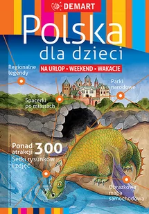 Polska dla dzieci Przewodnik i Atlas - Literatura popularno naukowa dla młodzieży - miniaturka - grafika 1