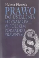 E-booki - podręczniki - Prawo do ustalenia tożsamości w polskim porządku prawnym - Helena Pietrzak - miniaturka - grafika 1
