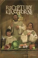 Książki kucharskie - Receptury klasztorne. Dla duszy i ciała - miniaturka - grafika 1