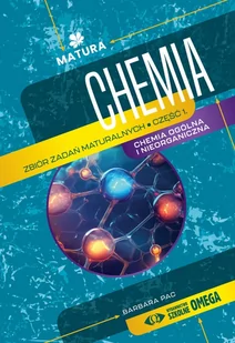 Chemia Zbiór zadań maturalnych Część 1 – II wydanie - Podręczniki dla liceum - miniaturka - grafika 1