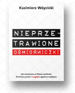 Podręczniki dla szkół wyższych - Nieprzetrawione ośmiorniczki. Jak niszczono w Polsce zaufanie. Państwo Prawa i rosyjska agentura wpływu - Kazimierz Wóycicki - książka - miniaturka - grafika 1
