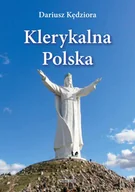 Felietony i reportaże - marka niezdefiniowana Klerykalna Polska - Dariusz Kędziora - miniaturka - grafika 1