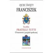 Religia i religioznawstwo - Encyklika Fratelli Tutti O Braterstwie I Przyjaźni Społecznej Papież Franciszek - miniaturka - grafika 1