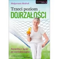 Zdrowie - poradniki - Trzeci poziom dojrzałości - Małgorzata Modrak - miniaturka - grafika 1