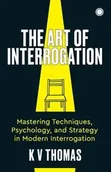 Poradniki obcojęzyczne - The Art of Interrogation - Thomas KV - miniaturka - grafika 1