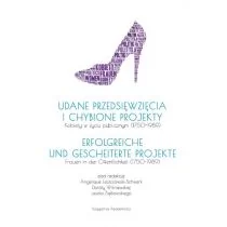 Leszczawski-Schwerk Angelique, Wiśniewska Dorota, Udane przedsięwzięcia i chybione projekty