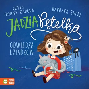 Jadzia Pętelka odwiedza dziadków - Audiobooki dla dzieci i młodzieży - miniaturka - grafika 1