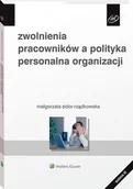 Zarządzanie - Zwolnienia pracowników a polityka personalna organizacji - miniaturka - grafika 1