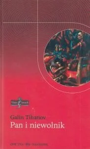 Oficyna Naukowa Elżbieta Nowakowska-Sołtan Tihanov Galin Pan i niewolnik - Podręczniki dla szkół wyższych - miniaturka - grafika 2