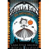 Baśnie, bajki, legendy - Laura Ellen Anderson Amelka Kieł i Bal Barbarzyńców - miniaturka - grafika 1