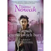 Literatura obyczajowa - Zapach czerwcowych burz. Podróż wołyńska. Tom 3 - miniaturka - grafika 1